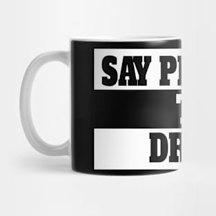 Say Perhaps to Drugs Mug